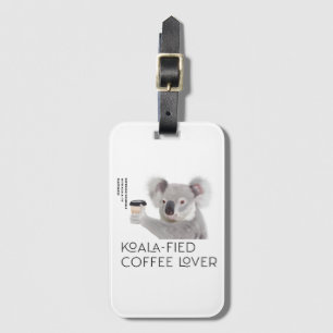 Fluffy Koala Pun Koffieliefhebbers Bagagelabel