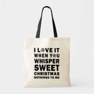 Fluister zachte Kerstmis Onzin Vakantie Tote Bag