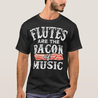 Fluiten zijn het spek van de muziek Grappig T-shirt