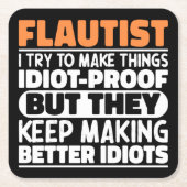 Fluitist Ik probeer dingen grappig te maken Quote  Kartonnen Onderzetters (Voorkant)
