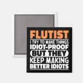 Fluitist probeert dingen grappig te maken Fluitspe Magneet (Voorkant / Achterkant)