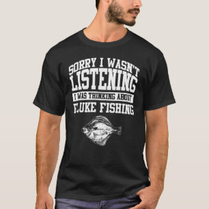 Fluke Visserij Kleding Schattig Ontwerp Voor Vis T-shirt