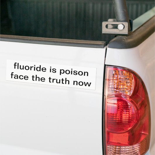 fluoride is gif-bumpersticker bumpersticker (Op Truck)