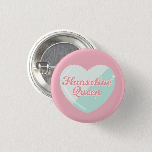 Fluoxetine Queen Badge Ronde Button 3,2 Cm (Voorkant /achterkant)