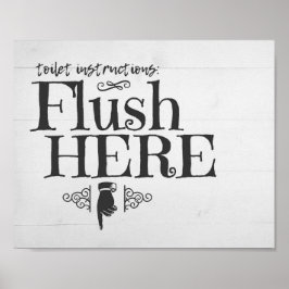 Flush Toilet Funny Bathroom Sign Wall Art Poster