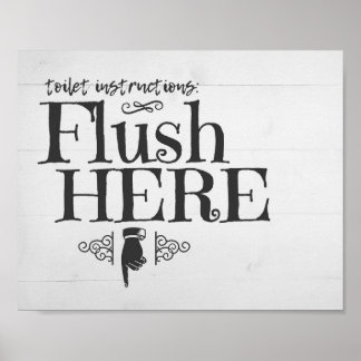 Flush Toilet Funny Bathroom Sign Wall Art Poster