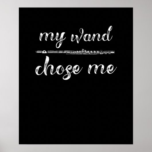 Flute - Flutist My Wand verkoos me Giften Poster (Voorkant)
