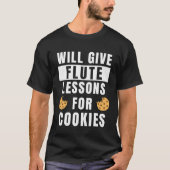 Flute Lessons For Cookie Flutist Teaching Flute P T-shirt (Voorkant)