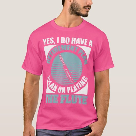 Flute Shirt Funny Retirement Flute Gepensioneerde (Voorkant)
