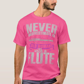 Flutist onderschat nooit een oude vrouw met een FL T-shirt