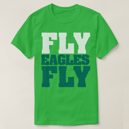 Fly Eagles Fly Philadelphia T-shirt (Design voorkant)