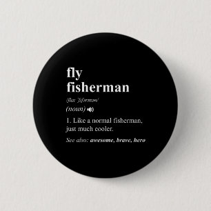 Fly Fisherman Definitie Grappig Fly Fishing Ronde Button 5,7 Cm