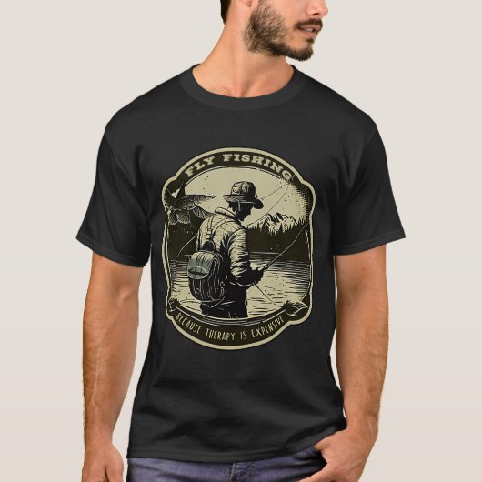 Fly Fishing - Because Therapy Is Expensive - A Fly T-shirt (Voorkant)
