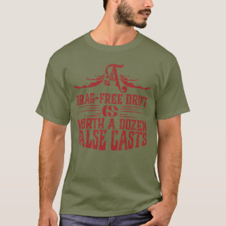 Fly Fishing sleepvrij drift is twaalf valse worpen T-shirt