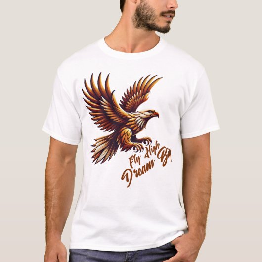 Fly High, Dream Big - Inspirerend adelaar T-shirt (Voorkant)