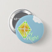 Fly High! Motivatie Button Pin (Voorkant /achterkant)