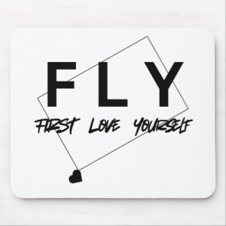FLY – Hou eerst van jezelf | Motivatie Muismat