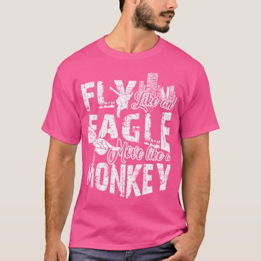 Fly Like An Eagle Move Like A Monkey Parkour T-shirt (Voorkant)