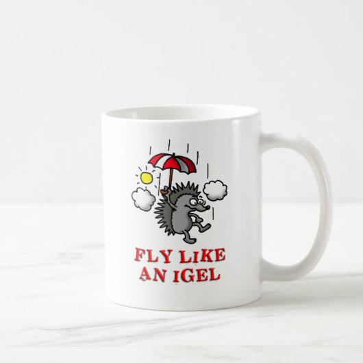 fly like an igel koffiemok (Rechts)