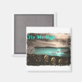 Fly Me High Magneet (Voorkant / Achterkant)