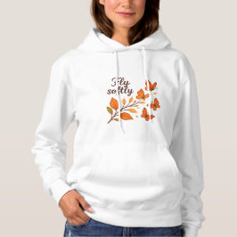 Fly Softly Dames Hoodie Sweatshirt