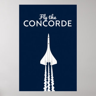 Fly the Concorde iconic supersonic jet airplane  Poster