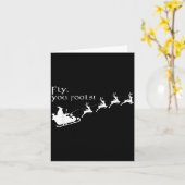 Fly You Fools Santa Sleigh Reindeer Christmas  Kaart (Gele Bloem)