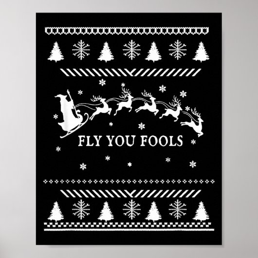 Fly You Fools Wizard Santa Sleigh Reindeer Christm Poster (Voorkant)