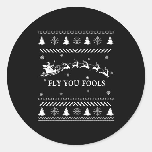 Fly You Fools Wizard Santa Sleigh Reindeer Ugly Ch Ronde Sticker (Voorkant)