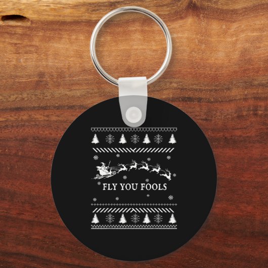 Fly You Fools Wizard Santa Sleigh Reindeer Ugly Ch Sleutelhanger (Voorkant)