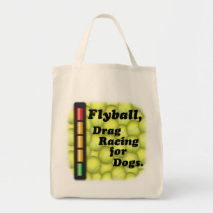 Flyball is Drag Racing for Dogs, Grocery Tas