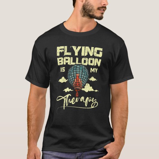 Flying balloon is my therapy t-shirt (Voorkant)