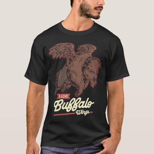 Flying Bison I Love Buffalo Wings Hot Wings T-shirt (Voorkant)