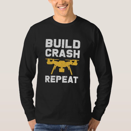 Flying Drone Build Crash Repuit Pilot Hobby Quadco T-shirt (Voorkant)