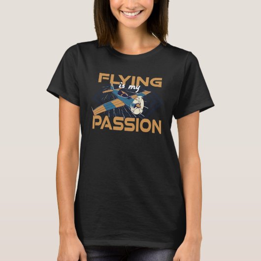 Flying is my passion cool aircraft pilot Avition T-shirt (Voorkant)