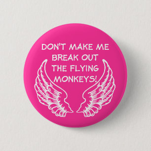 Flying Monkeys Funny Button Humor