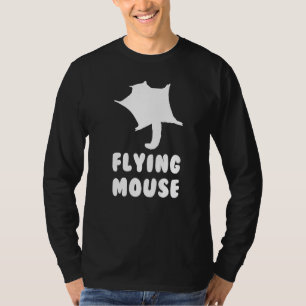 Flying Mouse Sugar Glider Quote Pet T-shirt