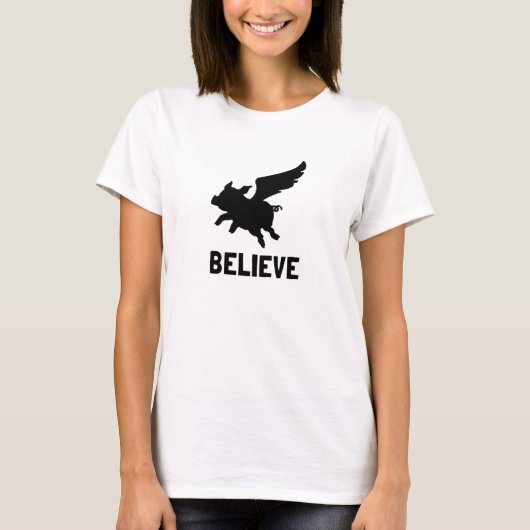 Flying Pig Believe T-shirt (Voorkant)