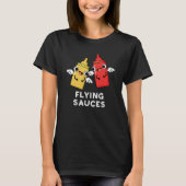 Flying Sauces Funny Food Pun Dark BG T-shirt (Voorkant)