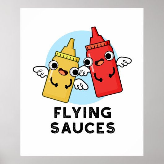 Flying Sauces Funny Food Pun Poster (Voorkant)