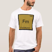 Fm - Filet Mignon Grappige Chemie Elementsymbool T-shirt (Voorkant)