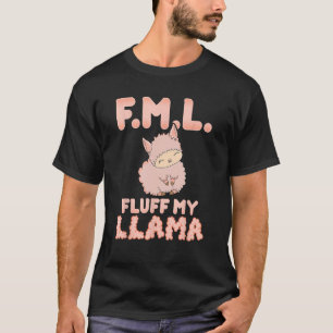 FML Fluff My Llama T-Shirt Grappig Roze Alpaca Flu