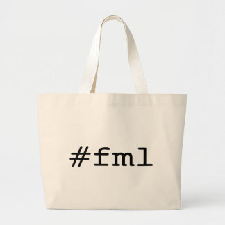 FML (hashtag) Grote Tote Bag