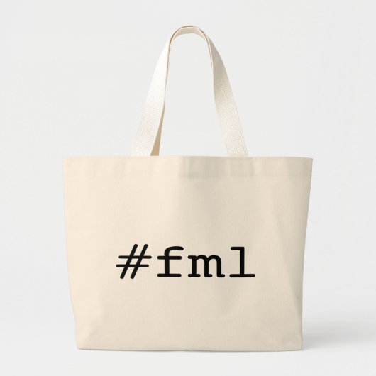 FML (hashtag) Grote Tote Bag (Voorkant)