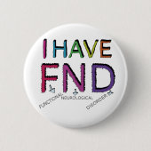 FND Functionele Neurologische Aandoening onzichtba Ronde Button 5,7 Cm (Voorkant)