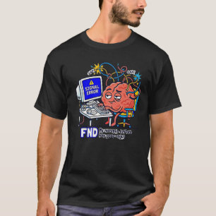 FND Functionele Neurologische Stoornis T-shirt