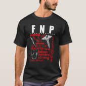 FNP Family Nurse Practitioner Betrouwbare Funny Nu T-shirt (Voorkant)