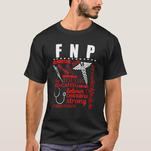 FNP Family Nurse Practitioner Betrouwbare Funny Nu T-shirt (Voorkant)