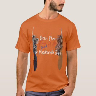 Fo Meskwaki Indiaanse Indische Proud Freedom Wi T-shirt