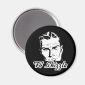Fo' Shizzle Retro Man Magneet (Voorkant / Achterkant)